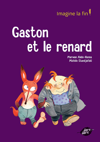 Gaston et le renard - Imagine la fin ! - dare-dare